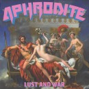 APHRODITE - Lust And War (2019) CD